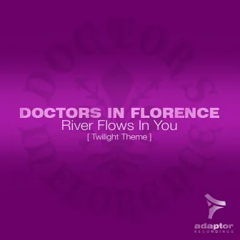 River Flows in You (Original Doc Mix, Twilight Theme) by Doctors In Florence