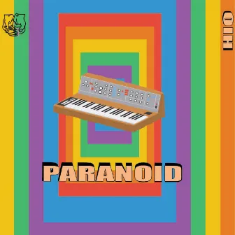 Paranoid by H i o