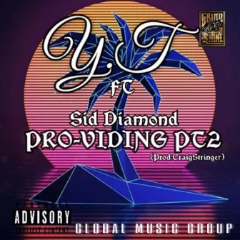 PRO-VIDING, Pt. 2 by Y.T