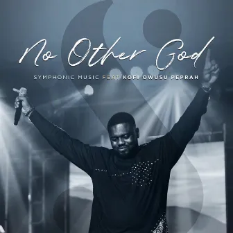 No Other God by Symphonic Music