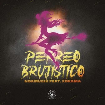 Perreo Brujistico by Noamuzik