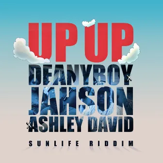 Up up (feat. Jahson & Ashley David) by Deanyboy