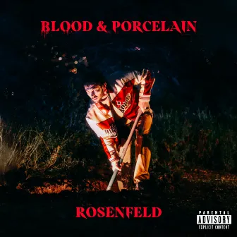 Blood & Porcelain by Rosenfeld