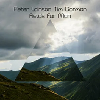 Fields for Man by Tim Gorman