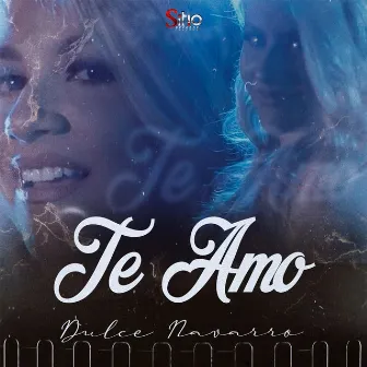 Te Amo by Dulce Navarro