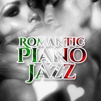 Romantic Piano Jazz – Ambient Jazz Instrumental, Serenity Jazz for Jazz Club & Music Bar, Relaxing Jazz Music by Italian Romantic Piano Jazz Academy