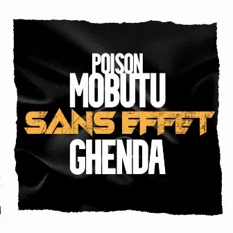 Sans effet by Poison Mobutu