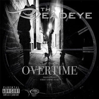 Overtime by Tha Deadeye