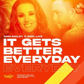 It Gets Better Every Day by Rick Live