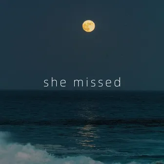 she missed by 