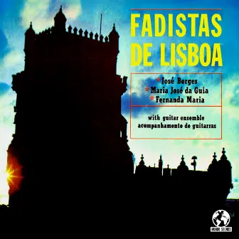 Fadistas de Lisboa (2022 Remaster) by José Borges