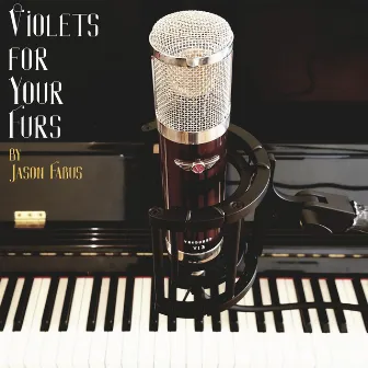 Violets for Your Furs by Jason Fabus