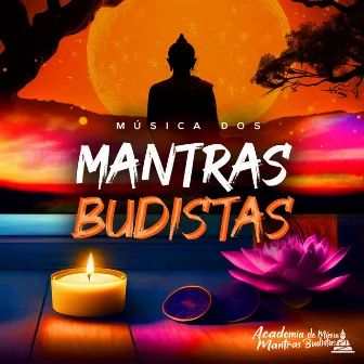 Música Dos Mantras Budistas by Academia de Música Mantras Budistas