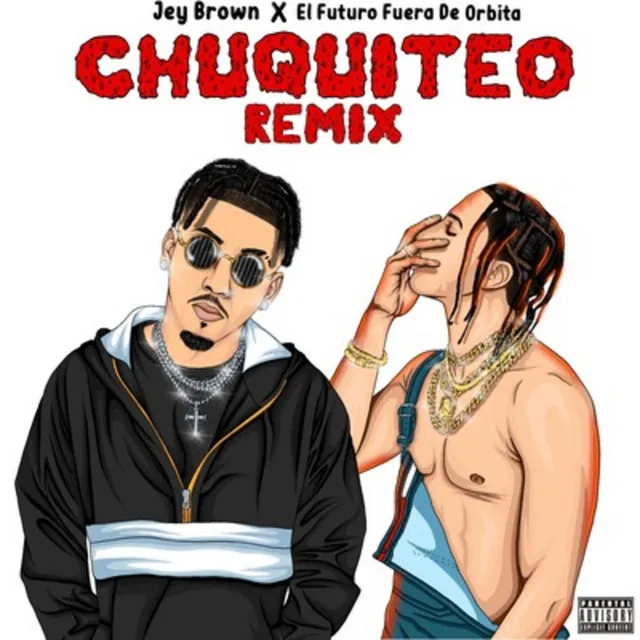 El Chuquiteo - Remix