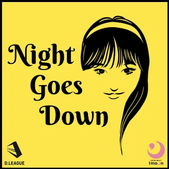 Night Goes Down by USEN-NEXT I'moon