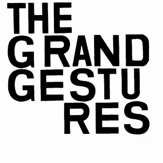 The World Will Break Your Heart by The Grand Gestures