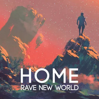 Home by Rave New World