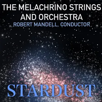 Stardust by The Melachrino Strings