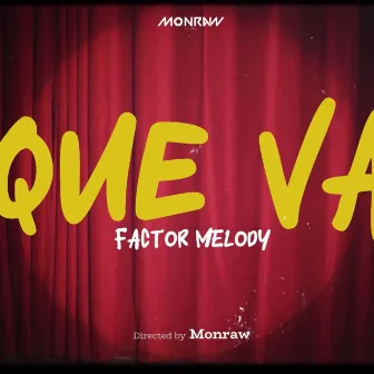 Que Va by Factor Melody