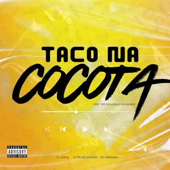 TACO NA COCOTA by DJ Lexxa