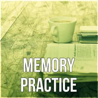 Memory Practice - Peaceful Piano for Intense Studying, Nature Noise for Concentration, Relax and Concentrate by Enhance Memory Academy