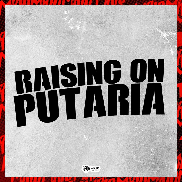 RAISING ON PUTARIA