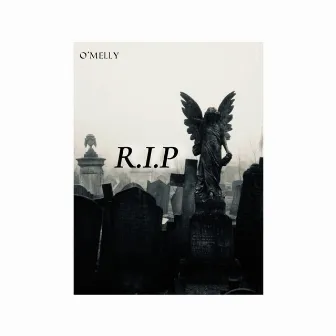 RIP by O’Melly