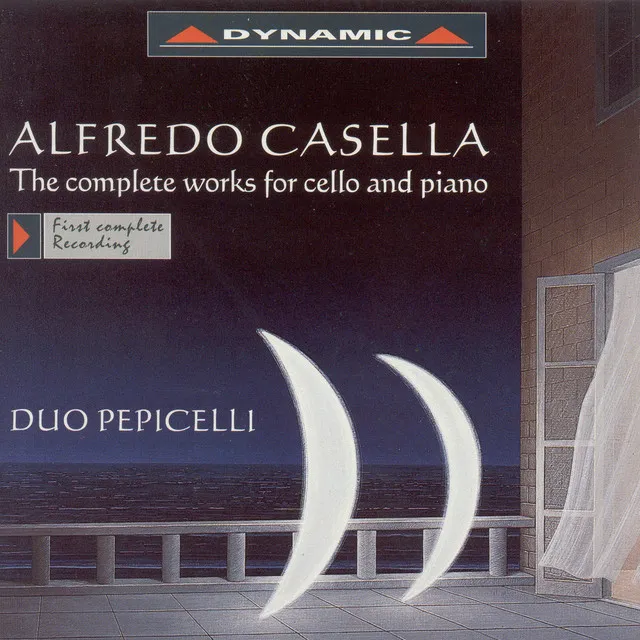 Casella: Cello and Piano Works (Complete)