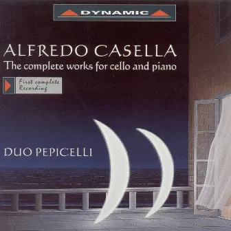 Casella: Cello and Piano Works (Complete) by Alfredo Casella