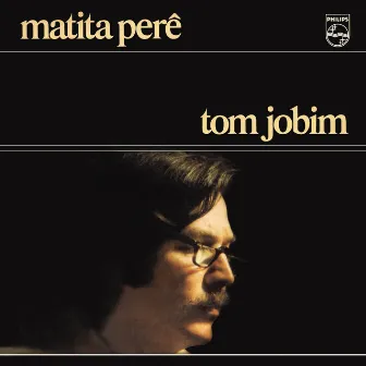 Matita Perê by Antônio Carlos Jobim