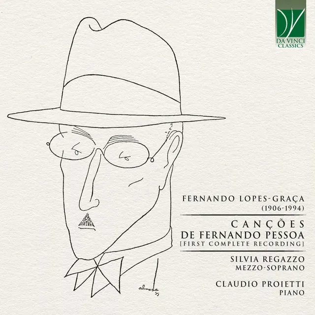 Fernando Lopes-Graça: Cançōes de Fernando Pessoa (First Complete Recording)