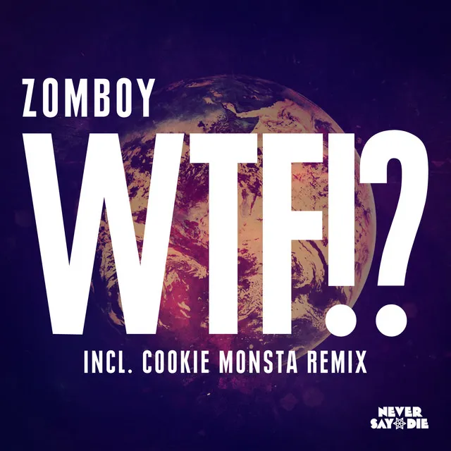 WTF!? - Cookie Monsta Remix