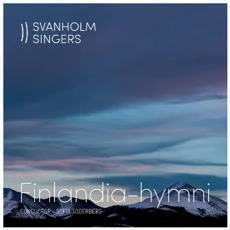 Finlandia-hymni, op 26/7 by Svanholm Singers