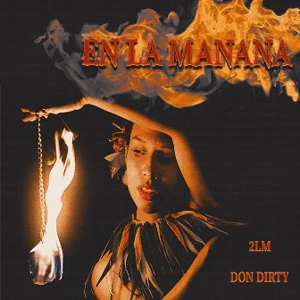 En La Manana by Don Dirty