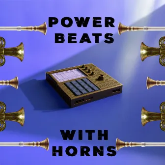 Power Beats with Horns by Bina & Ju