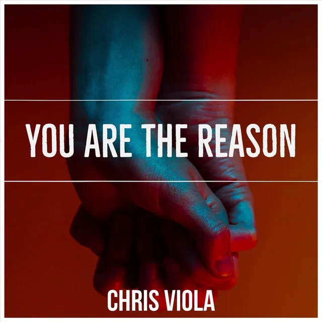 You Are the Reason