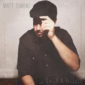 Catch & Release by Matt Simons