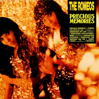 Precious Memories by The Romeos