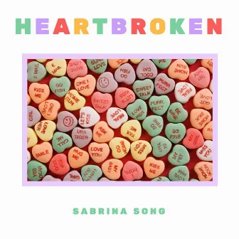 Heartbroken by Sabrina Song