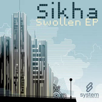 Swollen EP by Sikha