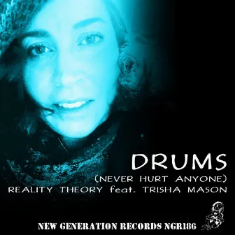 Drums Never Hurt Anyone by Reality Theory