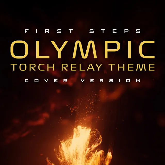 First Steps (The BBC Olympic Torch Relay Theme) [Cover Version]