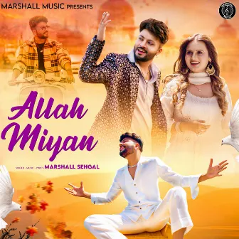 Allah Miyan by Marshall Sehgal