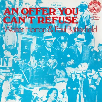 An Offer You Can't Refuse by Paul Butterfield