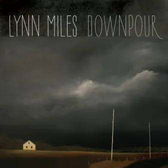 Downpour by Lynn Miles