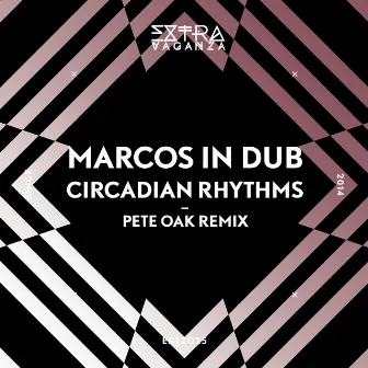 Circadian Rhythms EP by Marcos In Dub