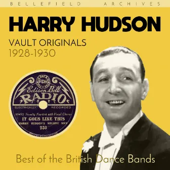 Vault Originals: Harry Hudson (1928-1930) by Harry Hudson