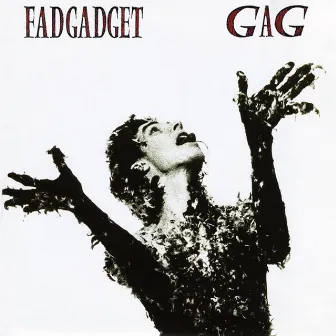 Gag by Fad Gadget