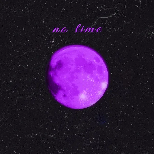 No Time