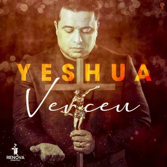 Yeshua Venceu by Ministério Renova